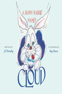 Bunny Rabbit Named Cloud