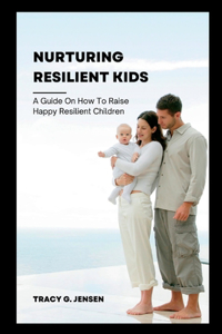 Nurturing Resilient Kids