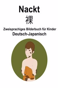 Deutsch-Japanisch Nackt / 裸 Zweisprachiges Bilderbuch für Kinder