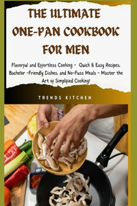 Ultimate One Pan Cookbook for Men