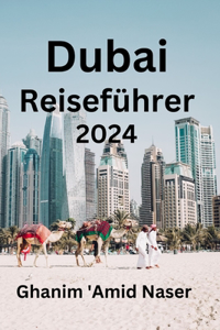 Dubai Reiseführer 2024
