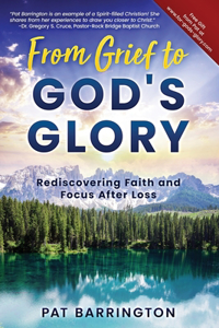 From Grief to God's Glory