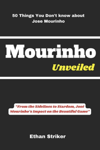 Mourinho Unveiled