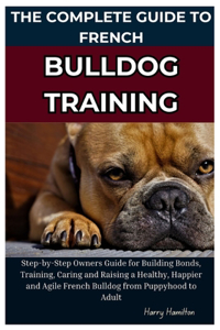 Complete Guide to French Bulldog Training