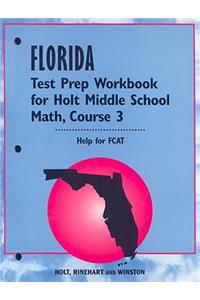 Florida Test Prep Workbook for Holt Middle School Math, Course 3