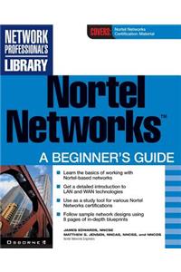 Nortel Networks: A Beginner's Guide