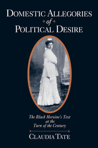 Domestic Allegories of Political Desire