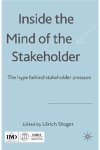 Inside the Mind of the Stakeholder Inside the Mind of the Stakeholder