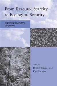 From Resource Scarcity to Ecological Security