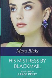 His Mistress By Blackmail
