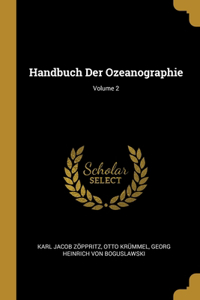 Handbuch Der Ozeanographie; Volume 2