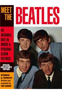 Meet the Beatles: An Informal Date in Words & Personal Album Pictures