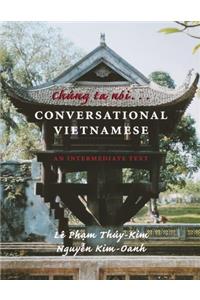 Chung Ta Noi . . . Conversational Vietnamese