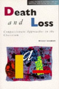 Death and Loss: Compassionate Approaches in the Classroom (Cassell Studies in Pastoral Care & Personal & Social Education) Paperback â€“ 1 January 1995