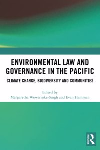 Environmental Law and Governance in the Pacific