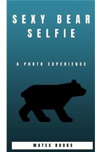 Sexy Bear Selfie