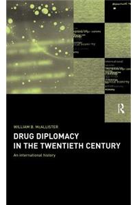 Drug Diplomacy in the Twentieth Century