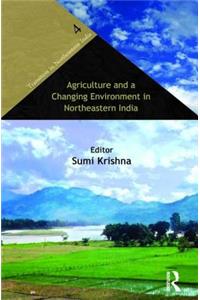 Agriculture and a Changing Environment in Northeastern India