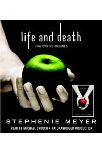 Life and Death: Twilight Reimagined