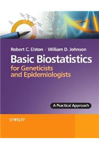 Basic Biostatistics for Geneticists and Epidemiologists