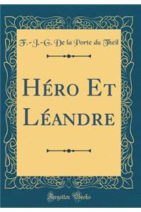 Hï¿½ro Et Lï¿½andre (Classic Reprint)