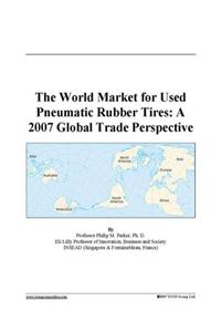 The World Market for Used Pneumatic Rubber Tires