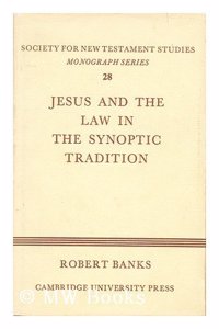 Jesus and the Law in the Synoptic Tradition
