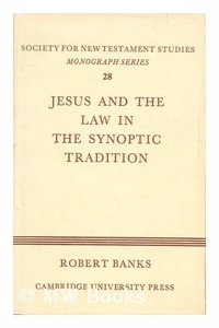 Jesus and the Law in the Synoptic Tradition