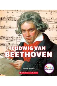 Ludwig Van Beethoven (Rookie Biographies)