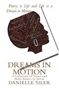 Dreams in Motion