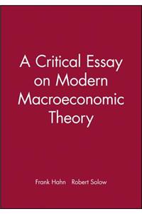 Critical Essay on Modern Macroeconomic Theory