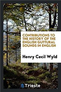 CONTRIBUTIONS TO THE HISTORY OF THE ENGL