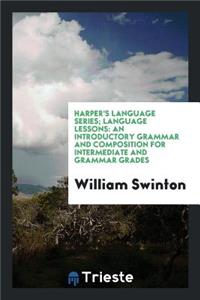 Language Lessons: An Introductory Grammar and Composition for Intermediate ...