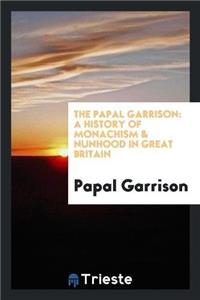 The Papal Garrison