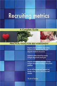 Recruiting metrics A Complete Guide