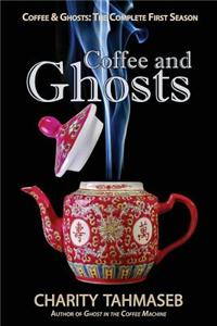 Coffee and Ghosts: The Complete First Season