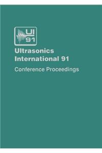 Ultrasonics International 1-4 July 1991: Conference Proceedings