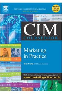 CIM Coursebook 04/05 Marketing in Practice