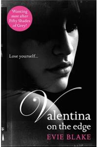 Valentina on the Edge