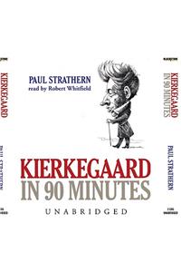 Kierkegaard in 90 Minutes Lib/E