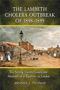 Lambeth Cholera Outbreak of 1848-1849