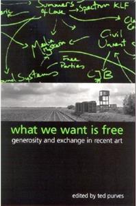 What We Want Is Free