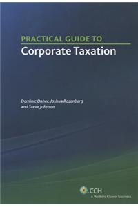 Practical Guide to Corporate Taxation