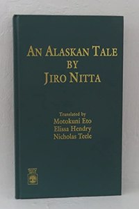 An Alaskan Tale by Jiro Nitta