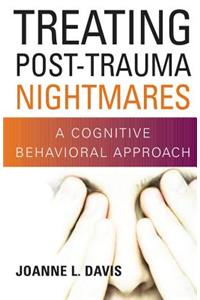 Treating Post-Trauma Nightmares
