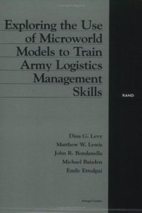 Exploring the Use of Microworld Models to Train Army Logistics Management Skills