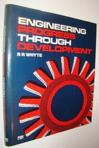 Engineering Progress Through Development