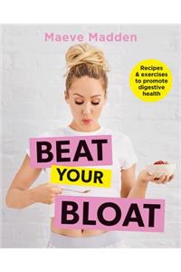 Beat Your Bloat