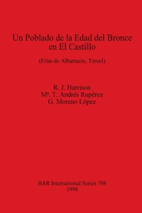 Un Poblado de la Edad del Bronce en el Castillo (Frias de Albarracin Teruel)