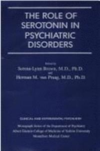 Role Of Serotonin In Psychiatric Disorders